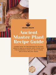 Ancient Master Plant Recipe Guide - Cacao & Maca